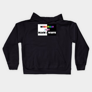 More Than Black & White (Black/Gay/Trans Intersectionality) Kids Hoodie